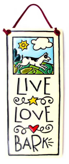 Live Love Bark Small Tall Ceramic Tile