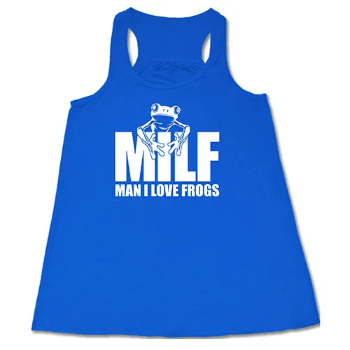 MILF (Man I Love Frogs) Shirt