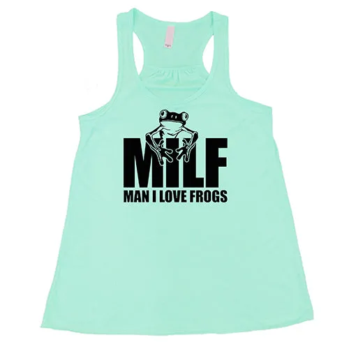 MILF (Man I Love Frogs) Shirt