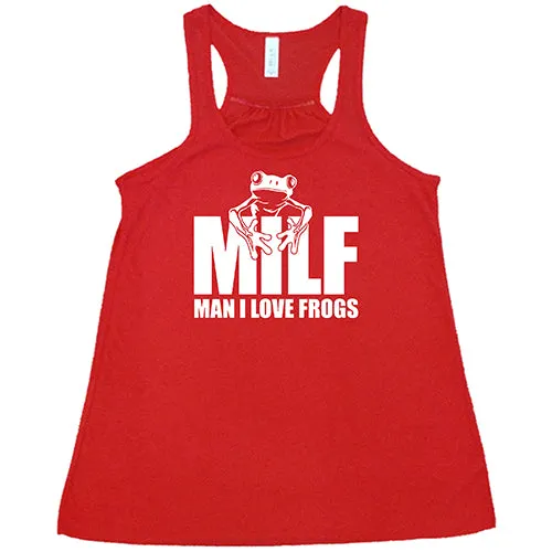 MILF (Man I Love Frogs) Shirt